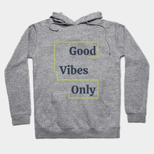 good vibes only logo Hoodie